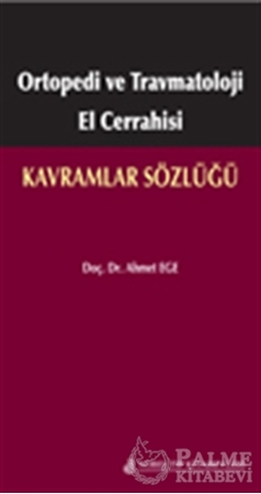 Resim Ortopedi ve Travmatoloji El Cerrahisi: Kavramlar Sözlüğü