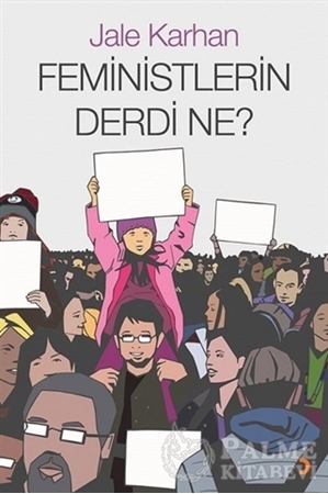Resim Feministlerin Derdi Ne?