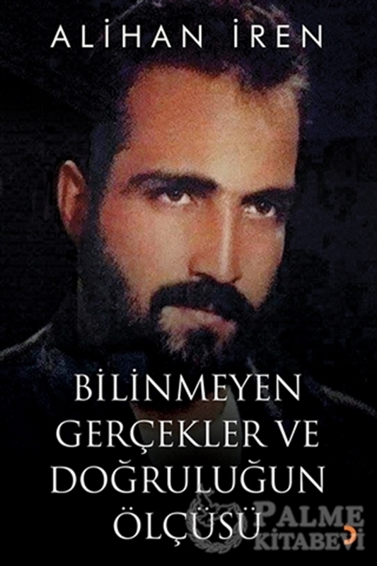 resm Bilinmeyen Gerçekler ve Doğruluğun Ölçüsü