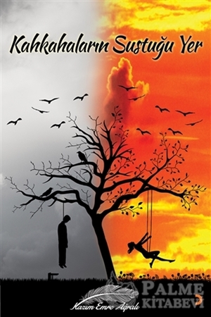 Resim Kahkahaların Sustuğu Yer