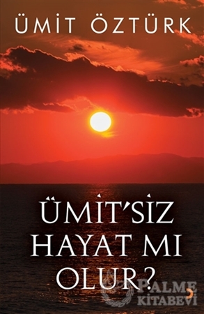 Resim Ümit’siz Hayat mı Olur?