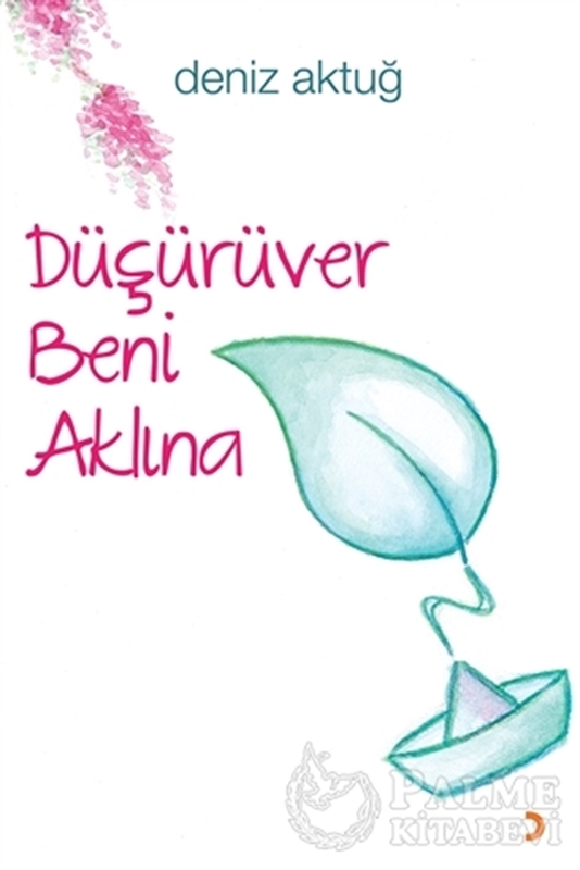 resm Düşürüver Beni Aklına
