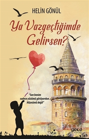 Resim Ya Vazgeçtiğimde Gelirsen?