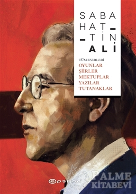 resm Tüm Eserleri - Oyunlar - Şi̇i̇rler - Mektuplar - Yazılar - Tutanaklar