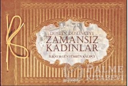 Resim Düşten Düşünceye Zamansız Kadınlar