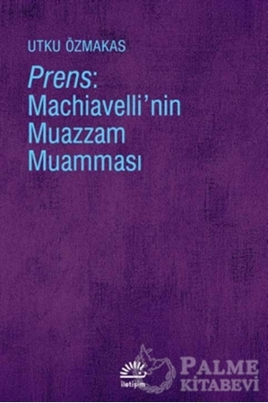 Resim Prens: Machiavelli'nin Muazzam Muamması