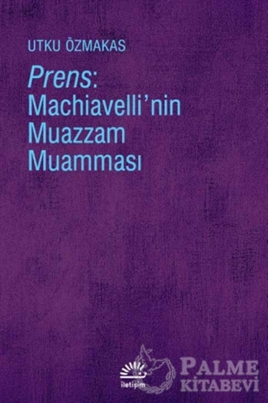resm Prens: Machiavelli'nin Muazzam Muamması