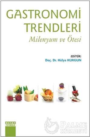 Resim Gastronomi Trendleri - Milenyum ve Ötesi