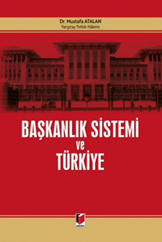 resm Adalet Başkanlık Sistemi ve Türkiye
