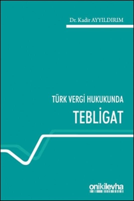 resm Türk Vergi Hukukunda Tebligat