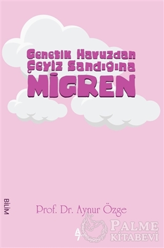 resm Genetik Havuzdan Çeyiz Sandığına Migren