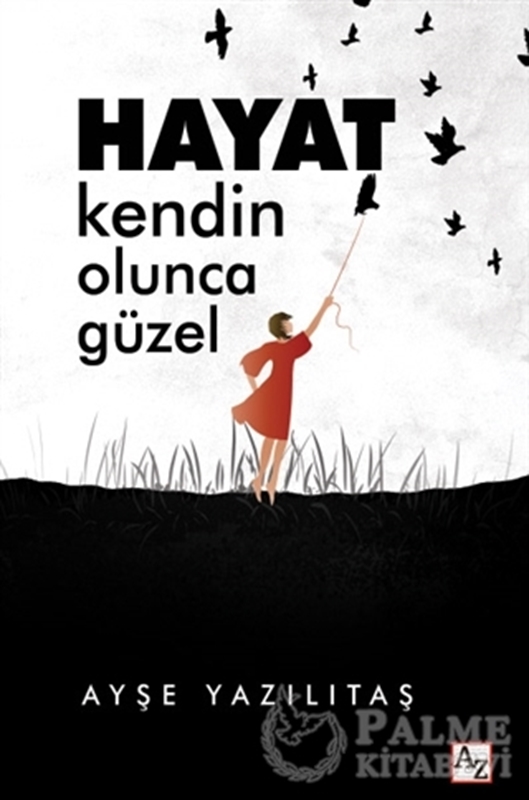 resm Hayat Kendin Olunca Güzel