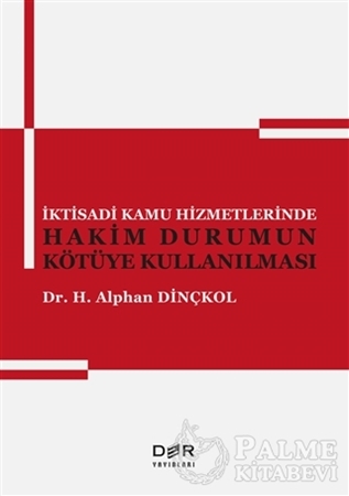 Resim İktisadi Kamu Hizmetlerinde Hakim Durumun Kötüye Kullanılması
