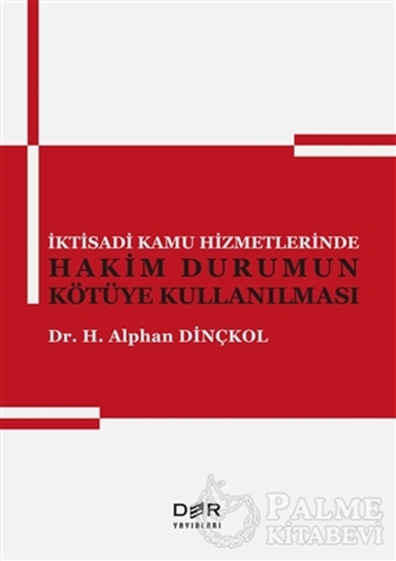 resm İktisadi Kamu Hizmetlerinde Hakim Durumun Kötüye Kullanılması