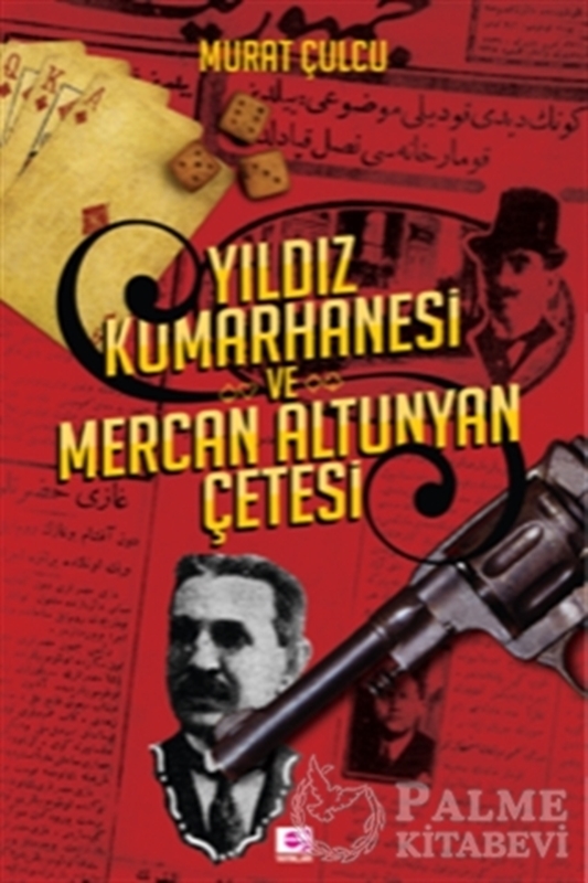 resm Yıldız Kumarhanesi ve Mercan Altunyan Çetesi
