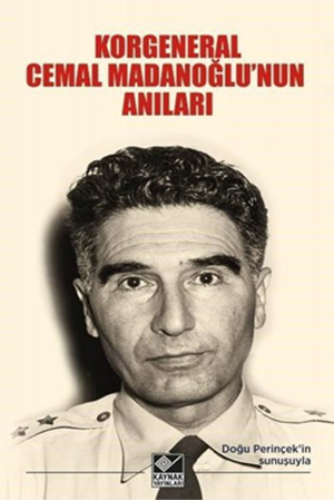 Resim Korgeneral Cemal Madanoğlu'nun Anıları