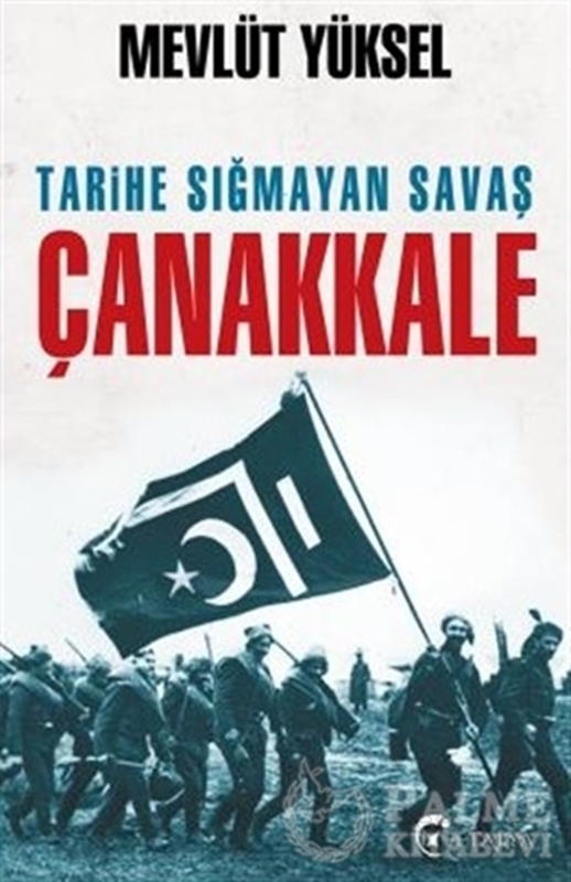 resm Tarihe Sığmayan Savaş Çanakkale