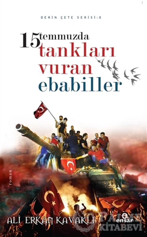 resm 15 Temmuzda Tankları Vuran Ebabiller