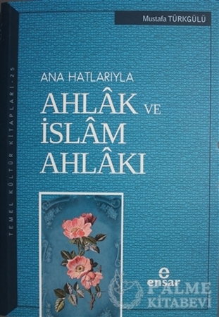 Resim Ana Hatlarıyla Ahlak ve İslam Ahlakı
