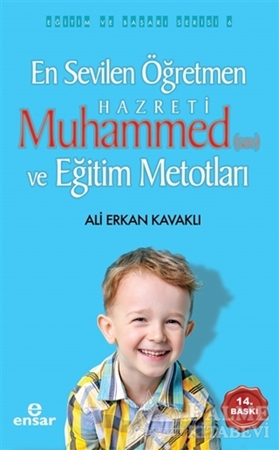 Resim En Sevilen Öğretmen Hz. Muhammed (s.a.v) ve Eğitim Metotları