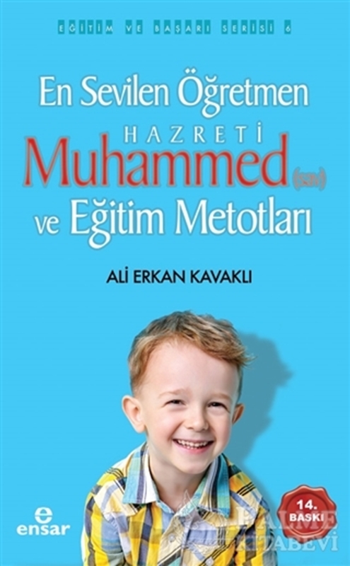 resm En Sevilen Öğretmen Hz. Muhammed (s.a.v) ve Eğitim Metotları