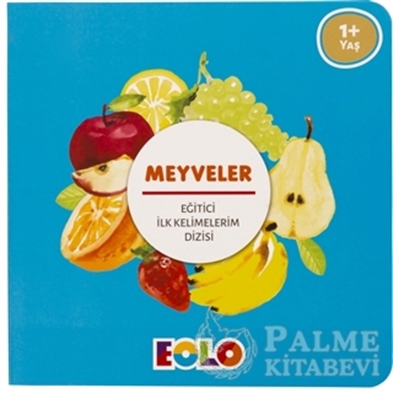 resm Meyveler - Eğitici İlk Kelimelerim Dizisi