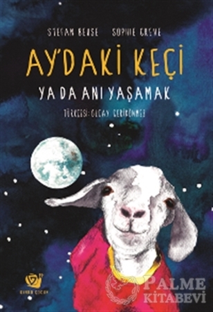 Resim Ay’daki Keçi ya da Anı Yaşamak