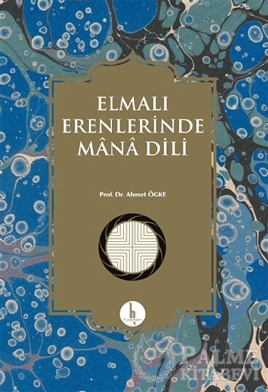 resm Elmalı Erenlerinde Mana Dili