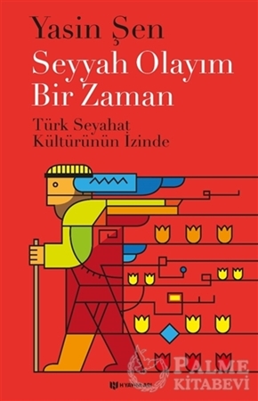 Resim Seyyah Olayım Bir Zaman