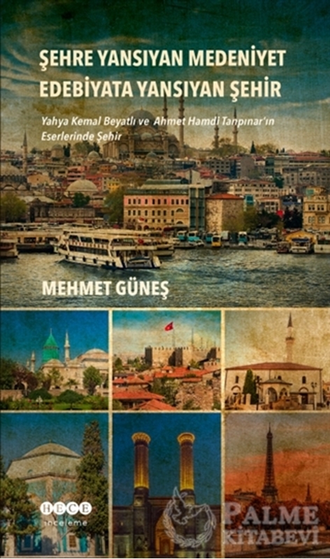 resm Şehre Yansıyan Medeniyet Edebiyata Yansıyan Şehir