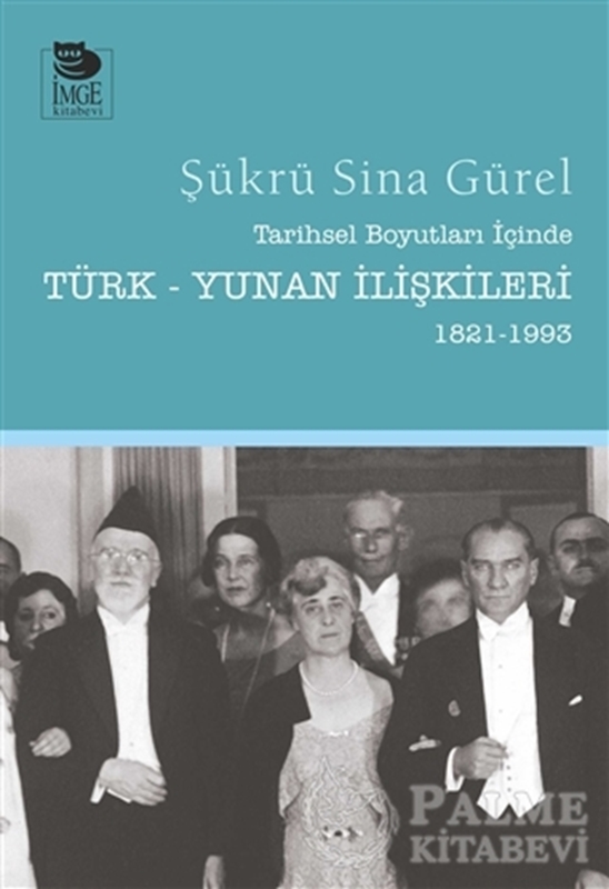 resm Tarihsel Boyutları İçinde Türk-Yunan İlişkileri (1821-1993)