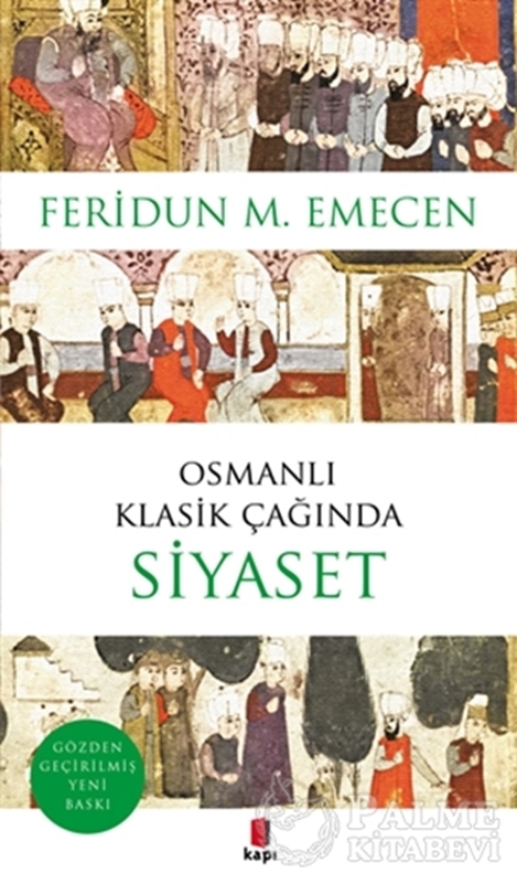resm Osmanlı Klasik Çağında Siyaset