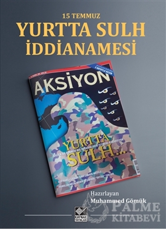 resm 15 Temmuz Yurtta Sulh İddianamesi