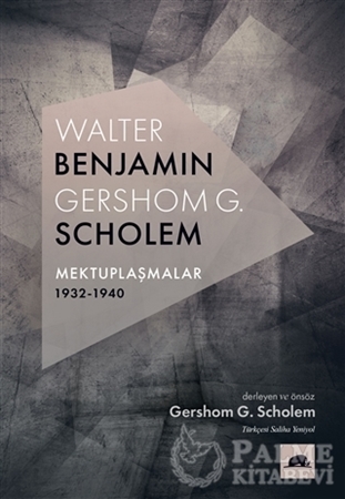 Resim Walter Benjamin - Gershom G. Scholem Mektuplaşmalar 1932-1940