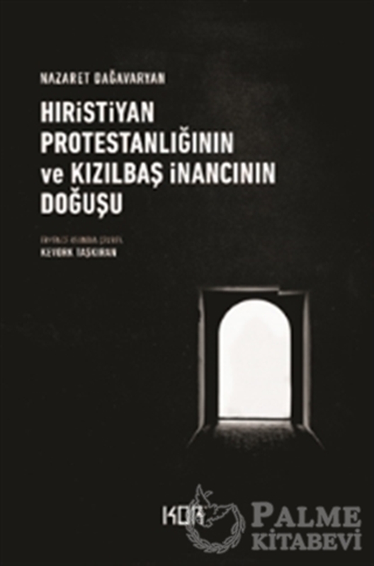 resm Hıristiyan Protestanlığının ve Kızılbaş İnancının Doğuşu