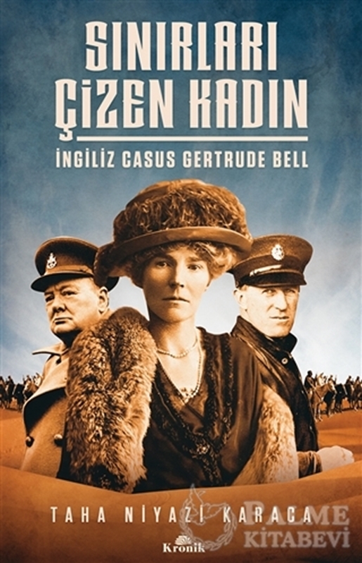 resm Sınırları Çizen Kadın - İngiliz Casus Gertrude Bell