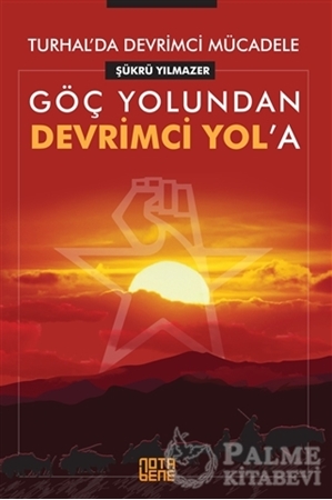 Resim Göç Yolundan Devrimci Yol’a - Turhal’da Devrimci Mücadele