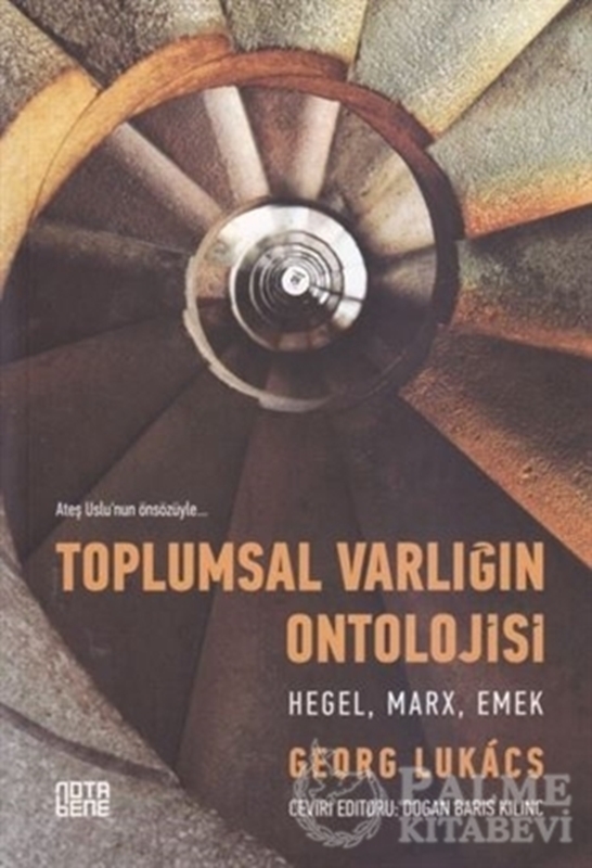 resm Toplumsal Varlığın Ontolojisi - Hegel, Marx, Emek