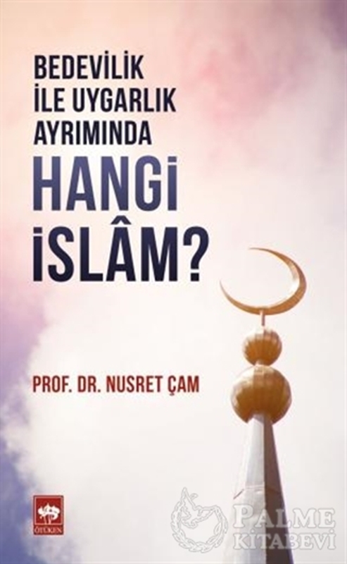resm Bedevilik ile Uygarlık Ayrımında Hangi İslam?