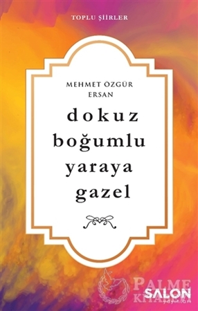 Resim Dokuz Boğumlu Yaraya Gazel