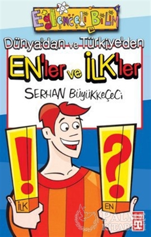 resm Dünya’dan ve Türkiye’den En’ler ve İlk’ler