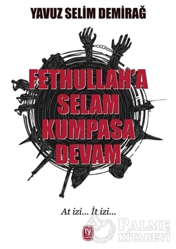 resm Fethullah'a Selam Kumpasa Devam