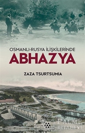 Resim Osmanlı-Rusya İlişkilerinde Abhazya