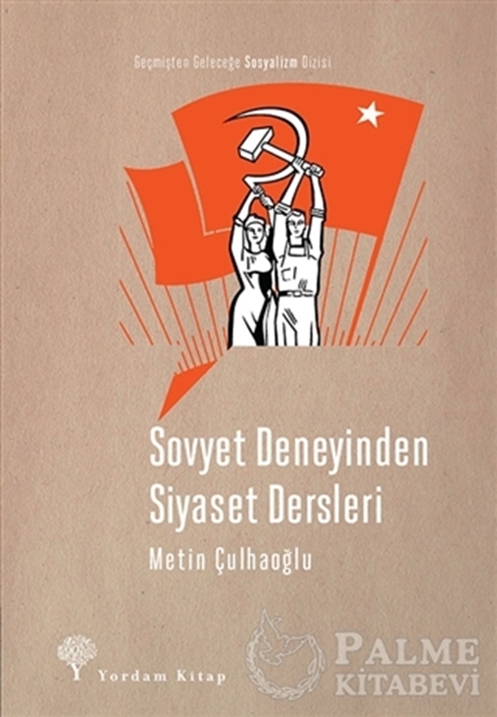 resm Sovyet Deneyinden Siyaset Dersleri