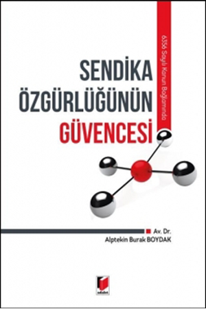 Resim Sendika Özgürlüğünün Güvencesi 6356 Sayılı Kanun Bağlamında