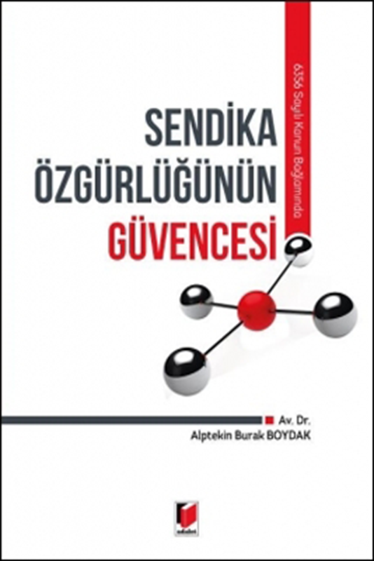 resm Sendika Özgürlüğünün Güvencesi 6356 Sayılı Kanun Bağlamında