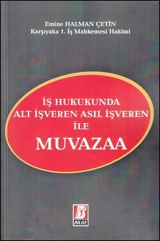 resm İş Hukukunda Alt İşveren Asıl İşveren ile Muvazaa