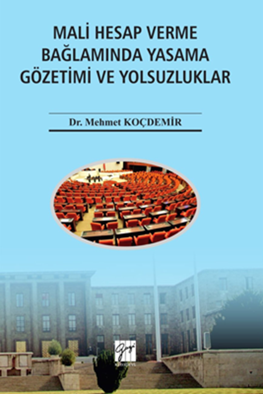 resm Mali Hesap Verme Bağlamında Yasama Gözetimi ve Yolsuzluklar