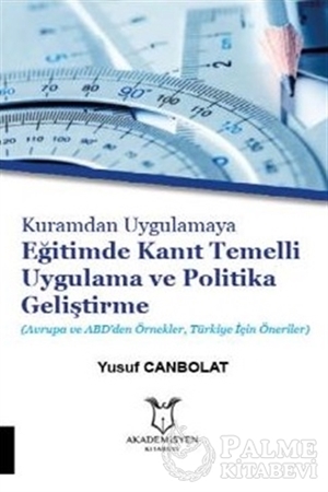 Resim Kuramdan Uygulamaya Eğitimde Kanıt Temelli Uygulama ve Politika Geliştirme