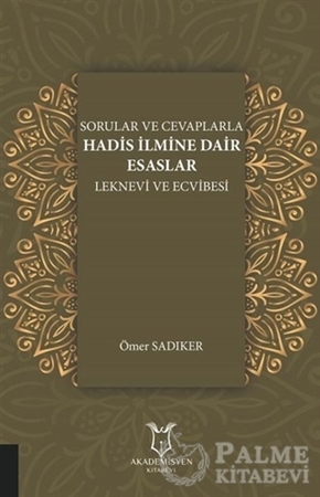 Resim Sorular ve Cevaplarla Hadis İlmine Dair Esaslar